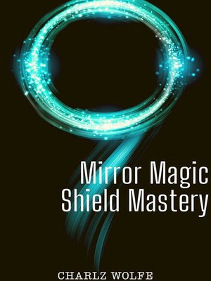 cover image of Mirror Magic Shield Mastery